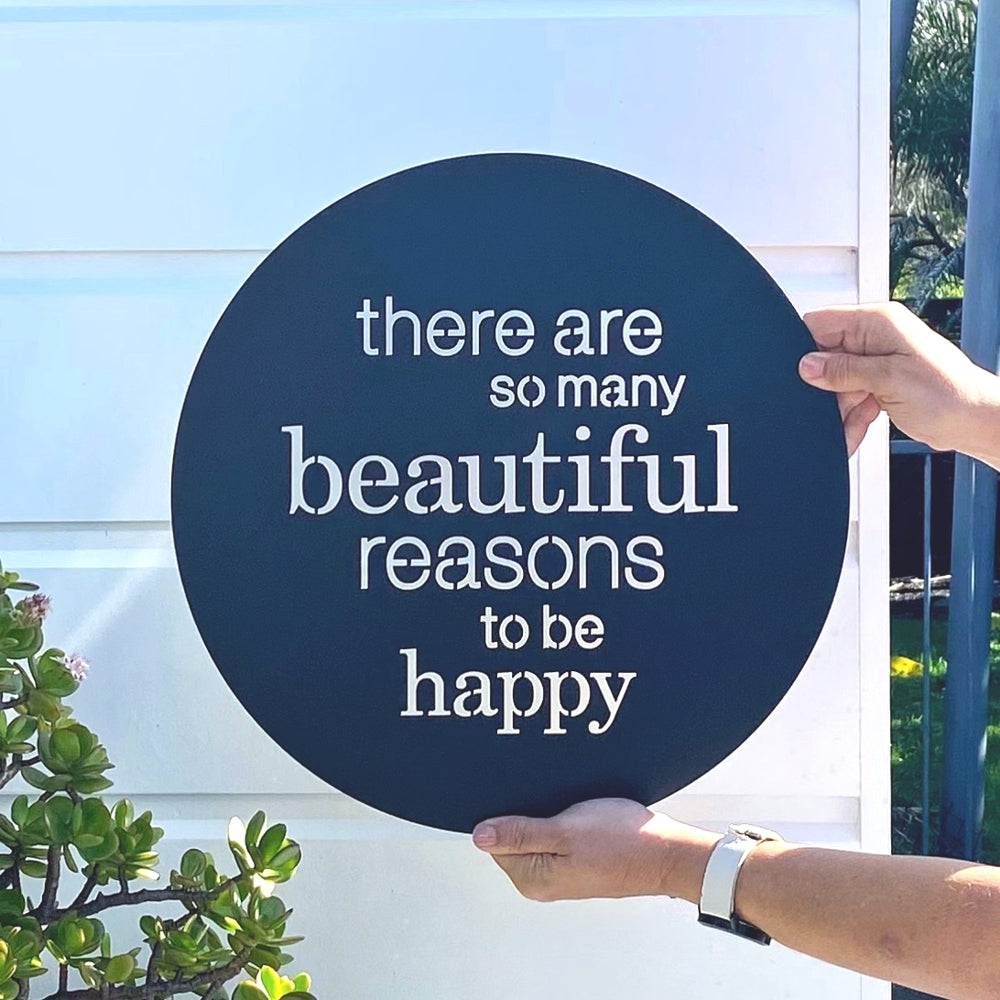 There are so many beautiful reasons to be happy steel wall art for outdoors NZ made. 