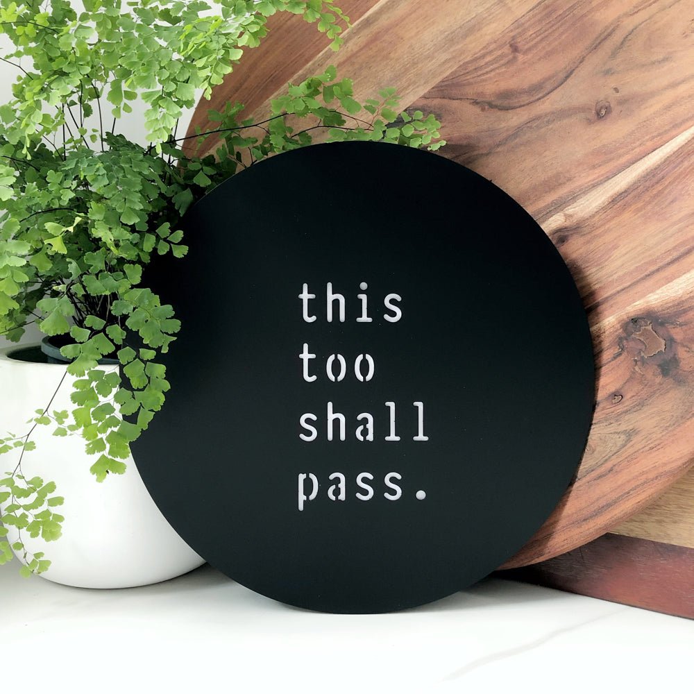 This too shall pass wall art, NZ made sign