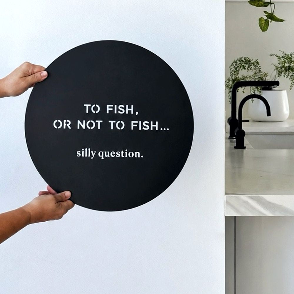 to fish or not to fish wall art | black | 40cm