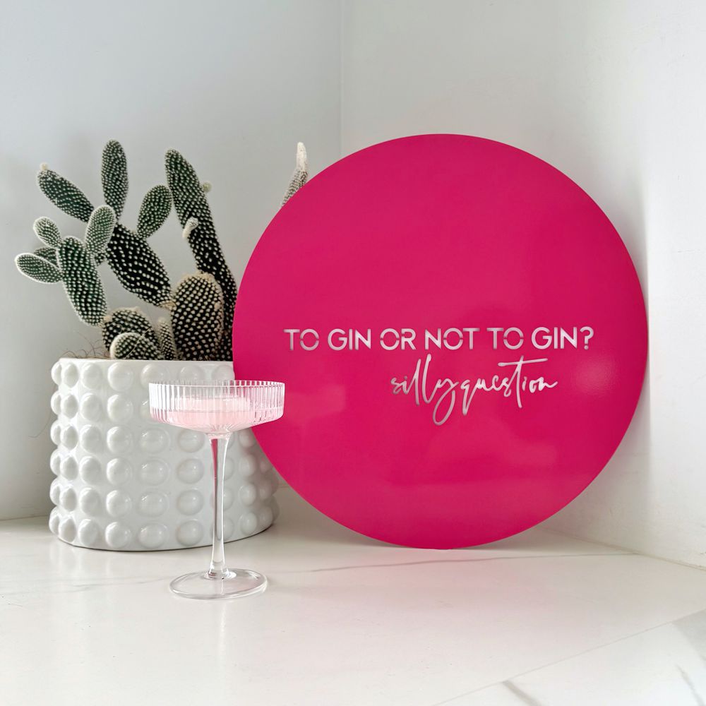 Hot pink steel wall art NZ – “To gin or not to gin” quote for kitchen or patio