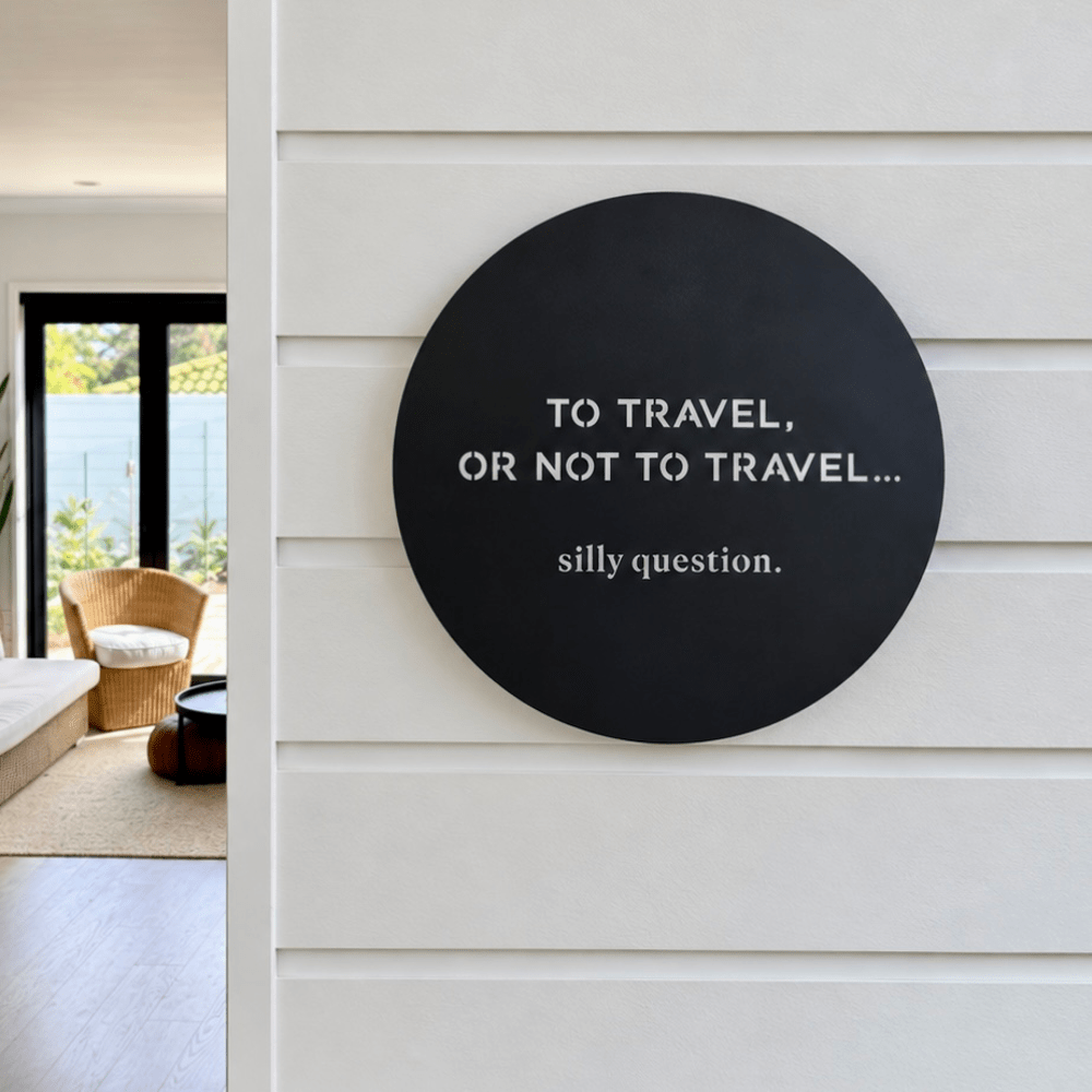 To travel or not to travel wall art for travellers on entryway wall in ew Zealand home