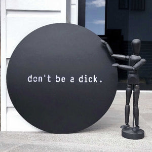 Don't be a dick BLACK - LisaSarah Steel Designs NZ