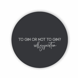 To gin or not to gin BLACK - LisaSarah Steel Designs NZ