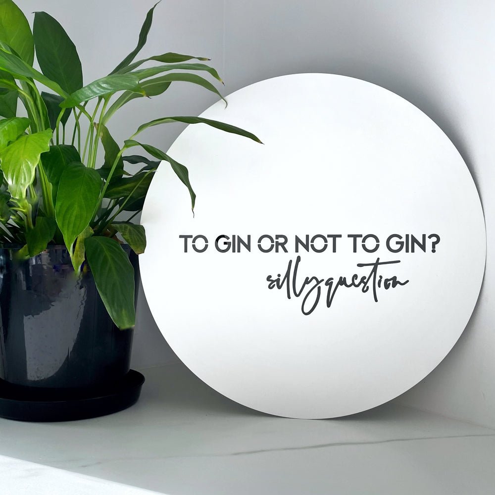To gin or not to gin, silly question WHITE - LisaSarah Steel Designs NZ