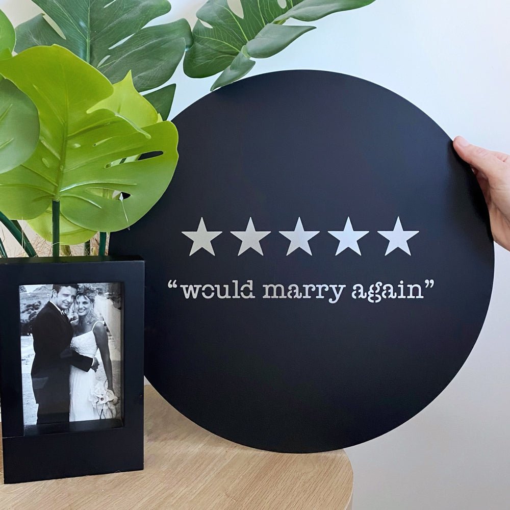Would Marry Again, NZ funny wedding anniversary gift of wall art. 